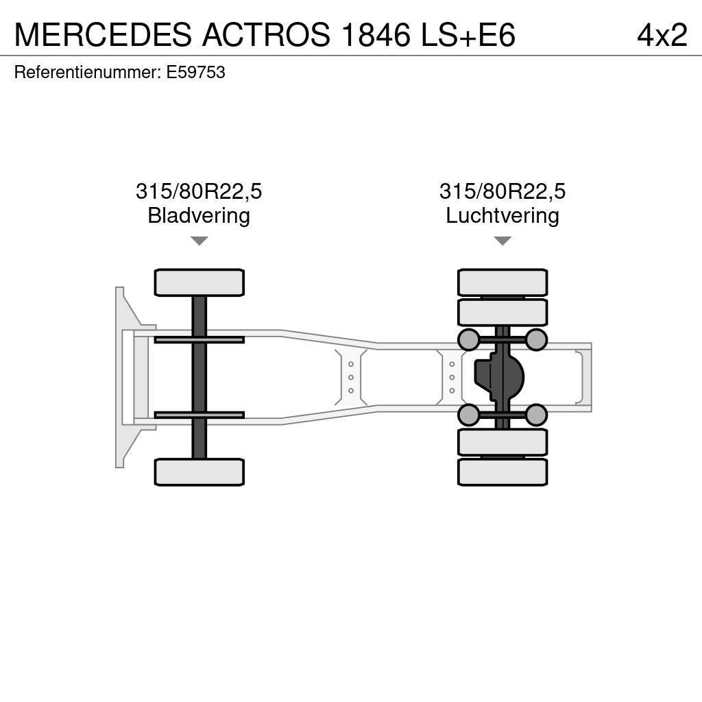 Mercedes-Benz ACTROS 1846 LS+E6 Tegljači