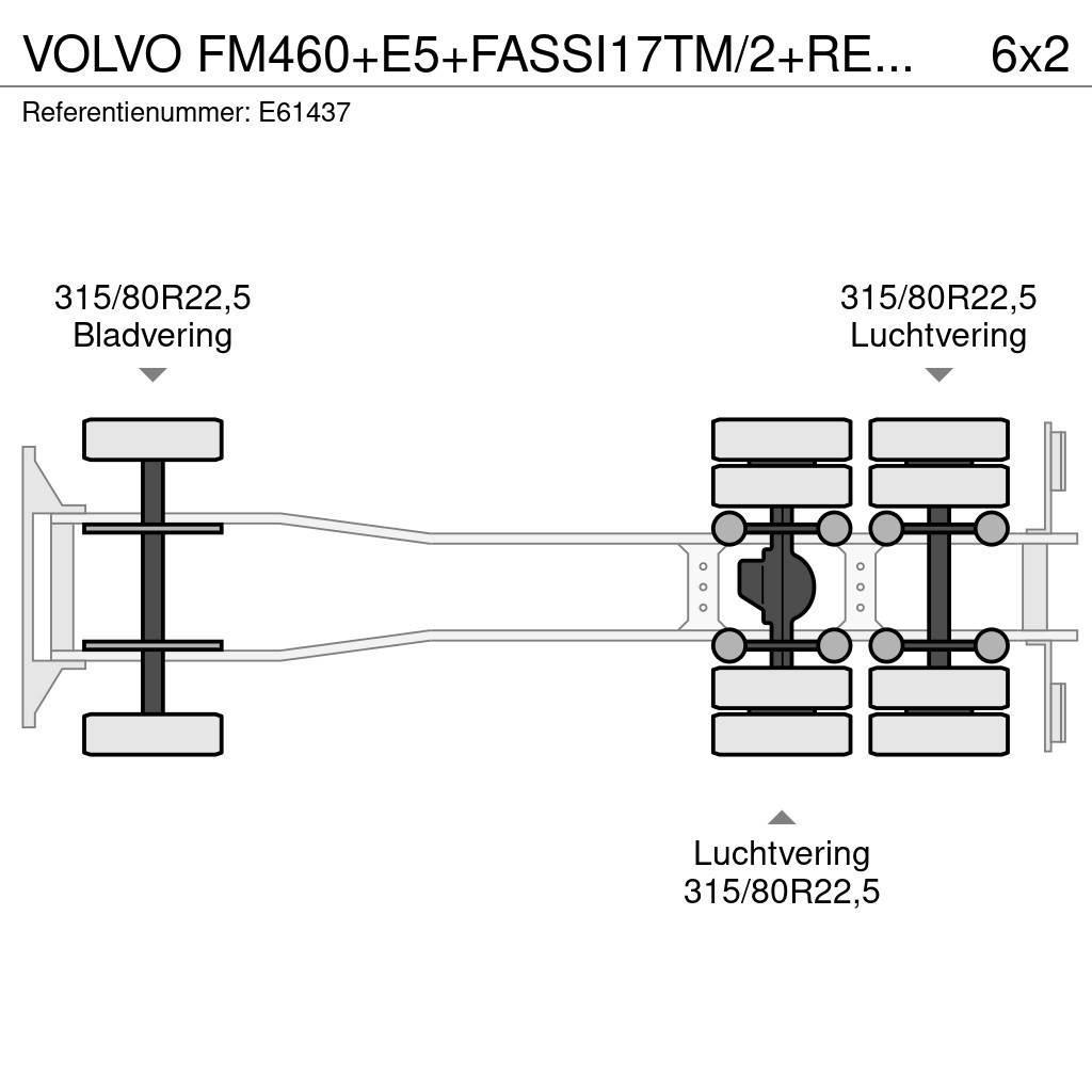 Volvo FM460+E5+FASSI17TM/2+REMORQUANT Kamioni sa otvorenim sandukom