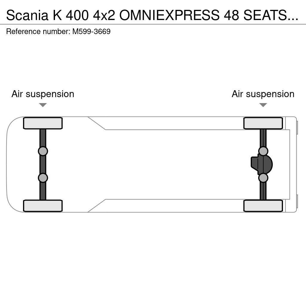 Scania K 400 4x2 OMNIEXPRESS 48 SEATS + 21 STANDING / EUR Putnički autobusi